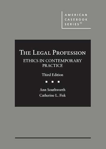 The Legal Profession: Ethics in – Hardcover, by Southworth Ann; Fisk – Very Good