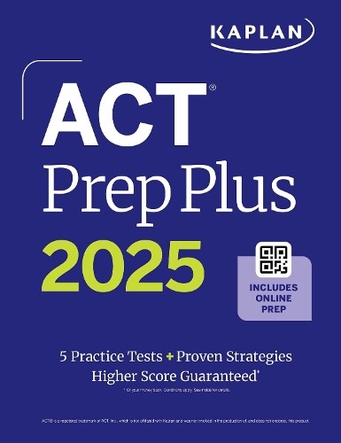 ACT Prep Plus 2025: Study Guide inc…, Kaplan Test Pre
