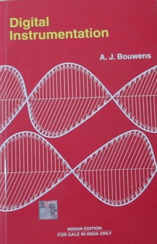 DIGITAL INSTRUMENTATION 1st INTL ED by A. Bouwens