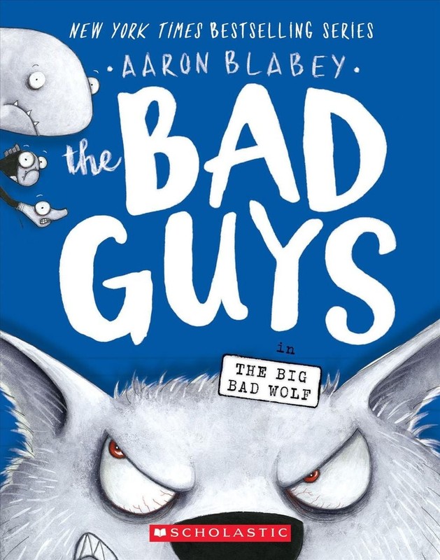The Bad Guys in the Big Bad Wolf (the Bad Guys #9): Volume 9 by Aaron Blabey (En