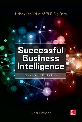 Successful Business Intelligence, Sec…, Howson, Cindi