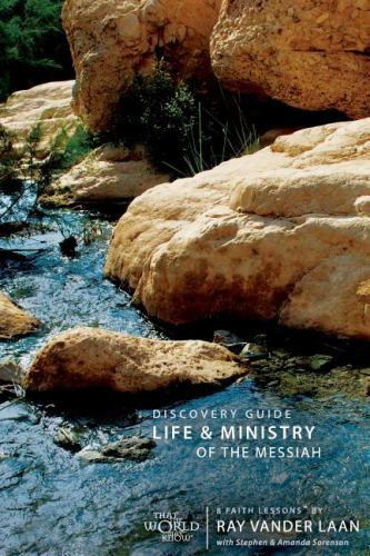 Life and Ministry of the Messiah Discovery Guide: 8 Faith Lessons3