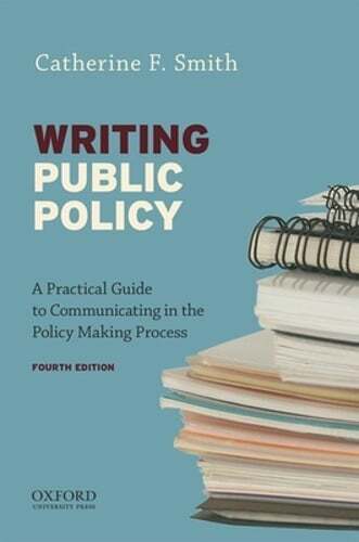 Writing Public Policy: A Practical Guide to Communicating in the Policy-Making