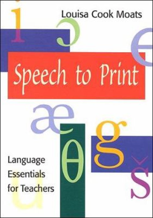 Speech to Print : Language Essentials for Teachers Paperback Loui