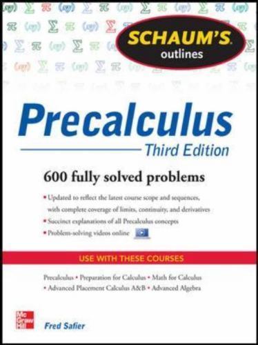 Schaum’s Outline of Precalculus, 3rd Edition: 738 Solved Problems + 30 Videos
