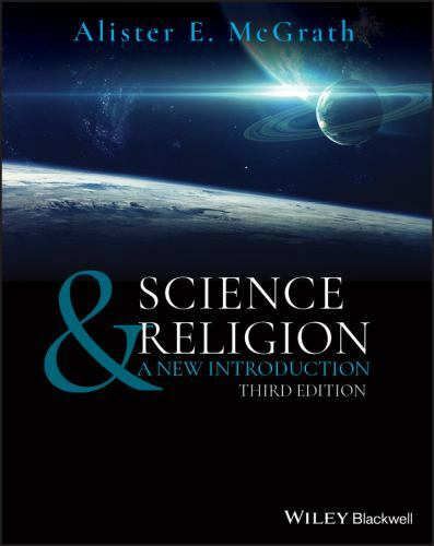 Science & Religion: A New Introduction- 1119599873, Alister E McGrath, paperback