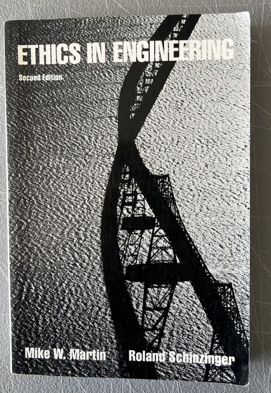 Ethics In Engineering by Mike W. Martin & Roland Schinzinger 2nd Ed 1989 PB