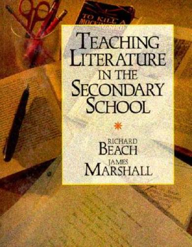 Teaching Literature in the Secondary School – Hardcover By Beach, Richard – GOOD
