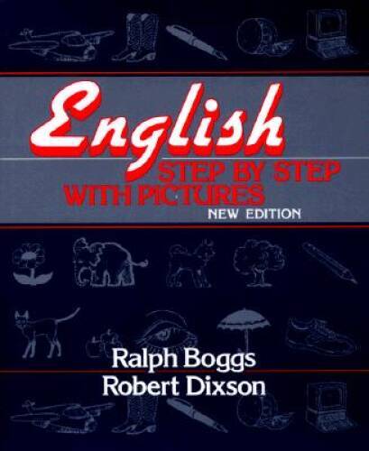 English Step by Step with Pictures – Paperback By Boggs, Ralph – GOOD