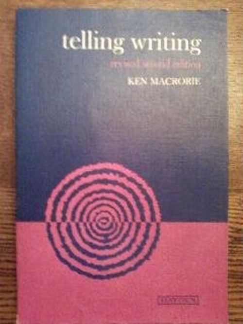 Telling Writing Hardcover Ken Macrorie