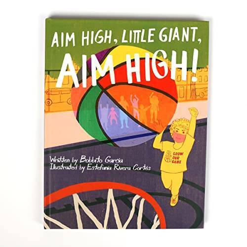 AIM HIGH, LITTLE GIANT, AIM HIGH – Hardcover By Bobbio Garca – GOOD