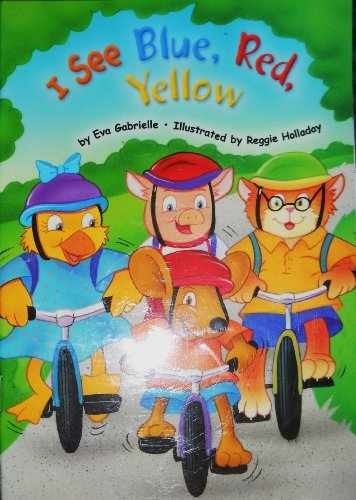 On-Level Reader 1: I See Blue, Red, – Paperback, by Eva Gabrielle – Very Good