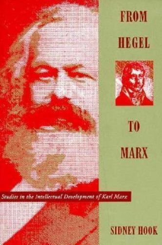 From Hegel to Marx: Studies in the Intellectual Development of Karl Marx (Morn..