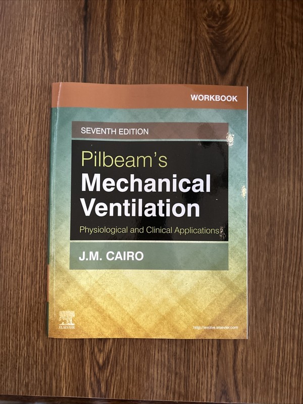 Pilbeam’s Mechanical Ventilation : Physiological and Clinical Applications