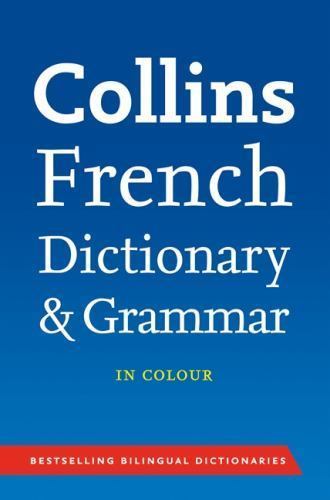 Collins French Dictionary and Grammar; Collins D- 0007323158, paperback, Collins