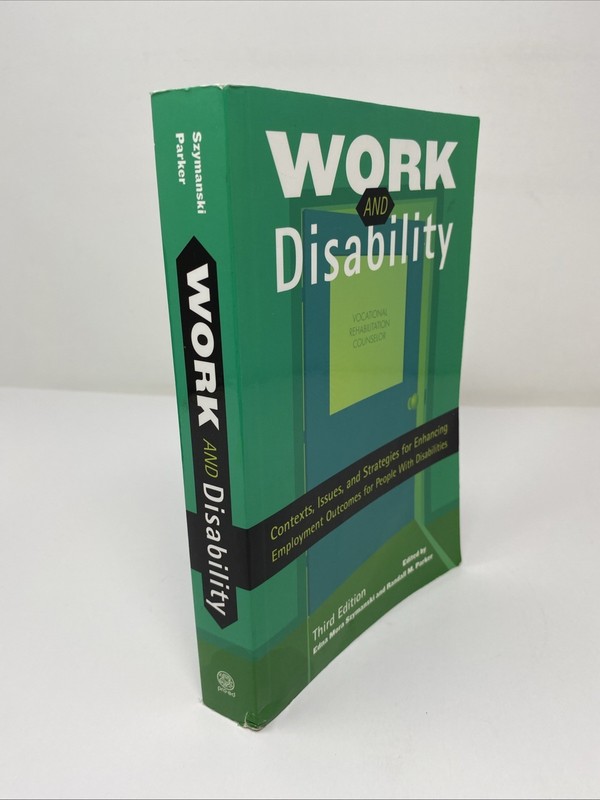 Work and Disability : Contexts, Issues, and Strategies, 3rd Edition, Szymanski
