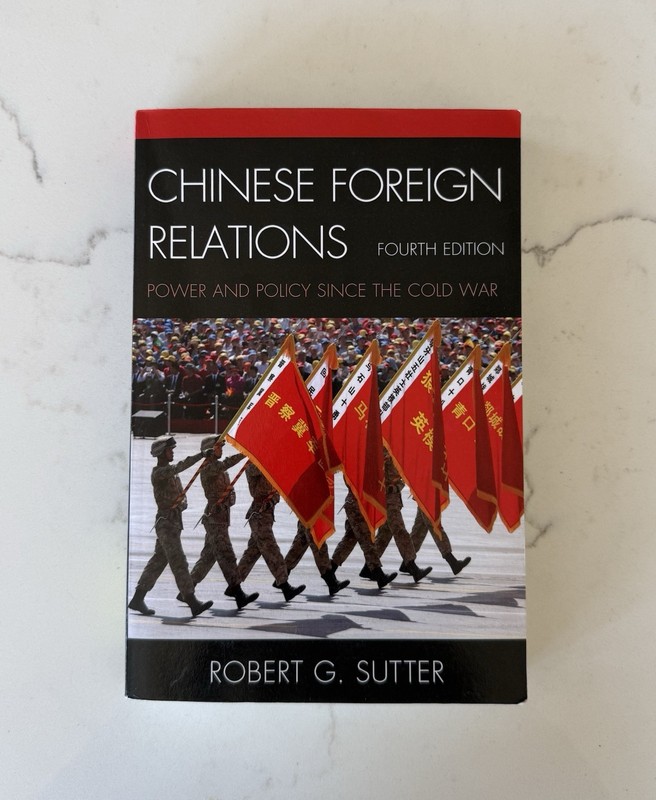 Chinese Foreign Relations: Power and Policy Since the Cold War, Fourth Edition