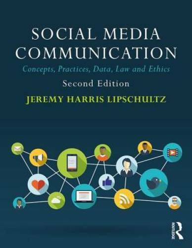 Social Media Communication: Concepts, Practices, Data, Law and Ethics – GOOD