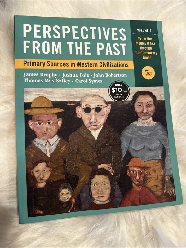 Perspectives from the Past Volume 2 7e Primary Sources in Western Civilizations